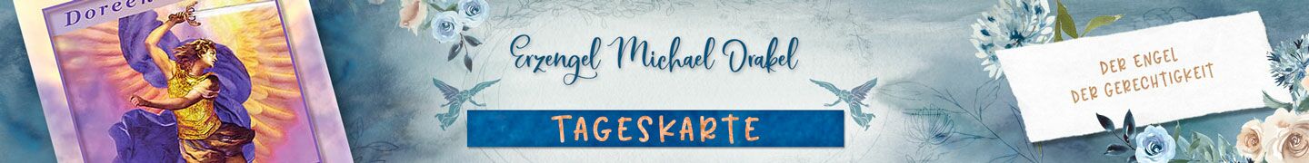 Tageskarte Erzengel Michael Orakel | Tageshoroskop und Kartenlegen mit Engeln und Engelkarten